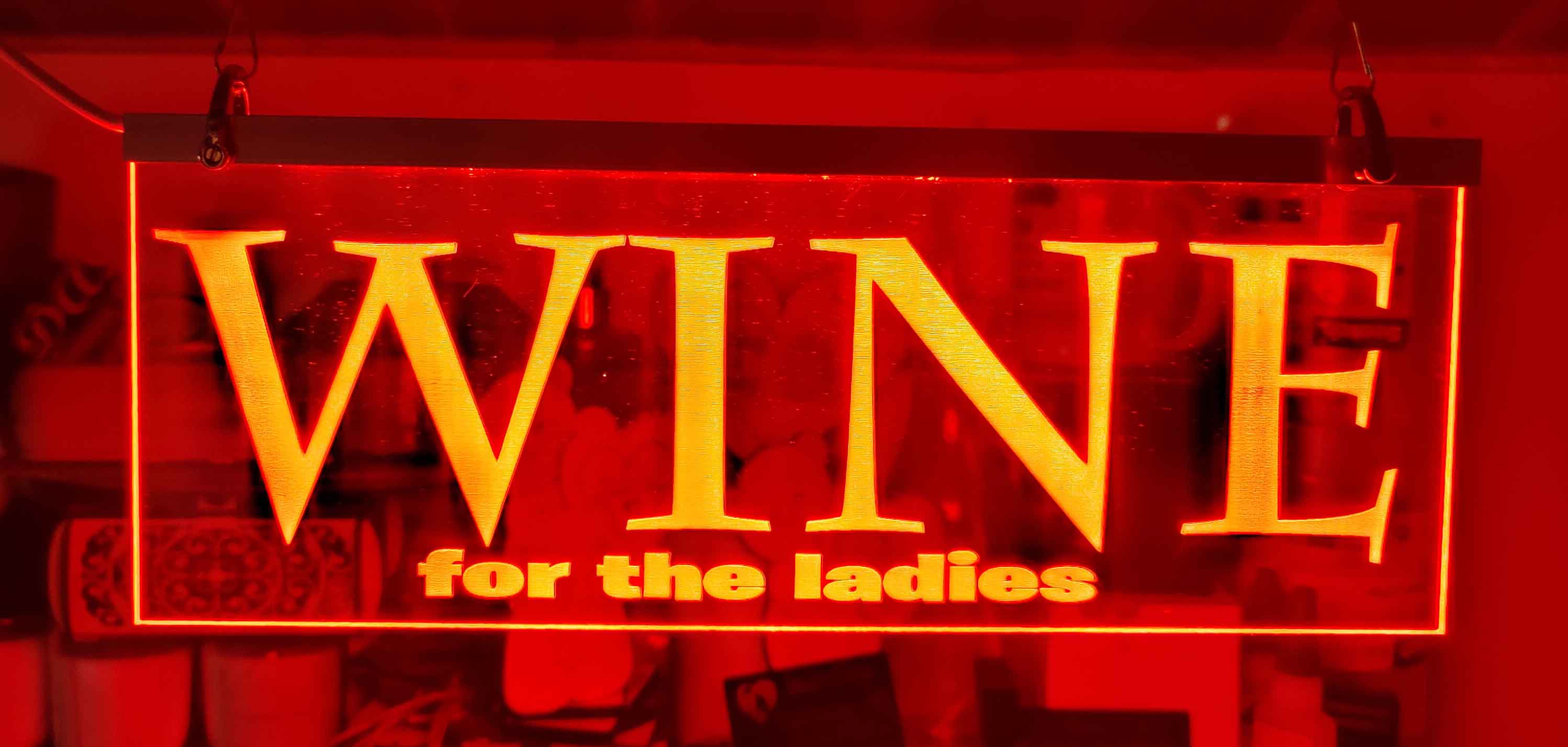 Wine for the ladies light up led bar sign 